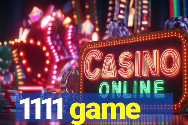 1111 game